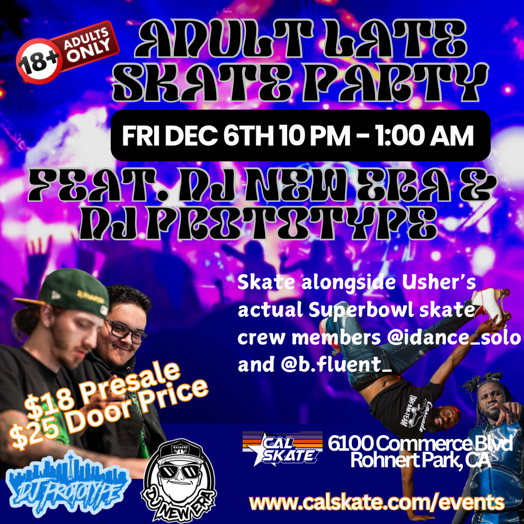 Adults 18+ Late Skate Party Feat. DJ New Era & DJ Prototype